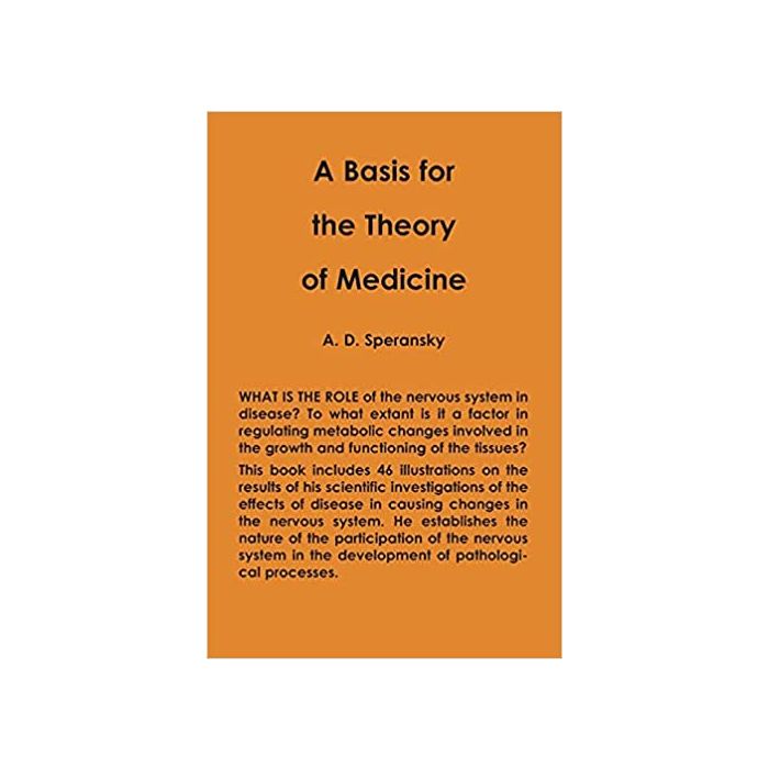 Basis for the Theory of Medicine A