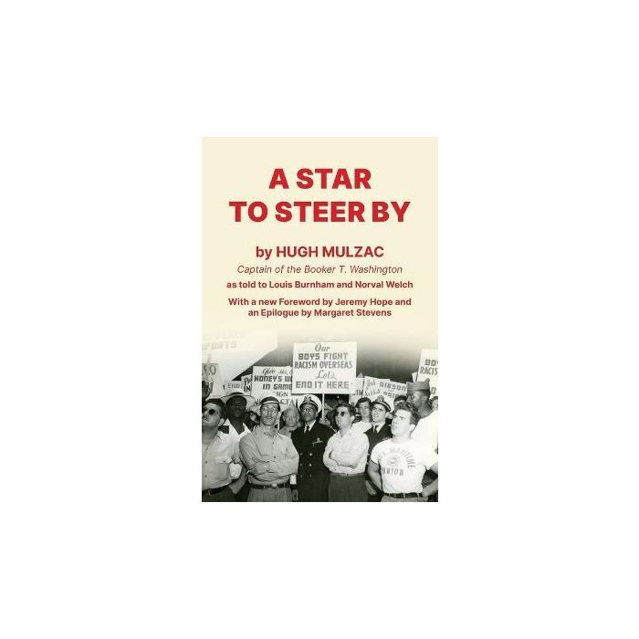 Star to Steer By, A: The Autobiography of Hugh Mulzac