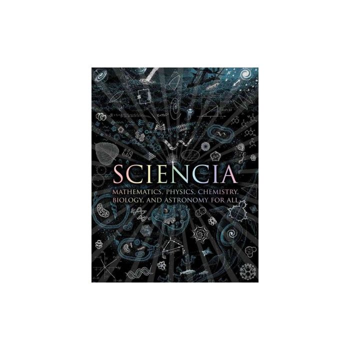 Sciencia Mathematics, Physics, Chemistry,Biology & Astronomy