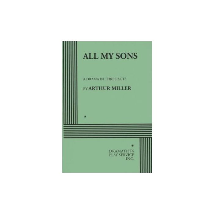 All My Sons: Arthur Miller