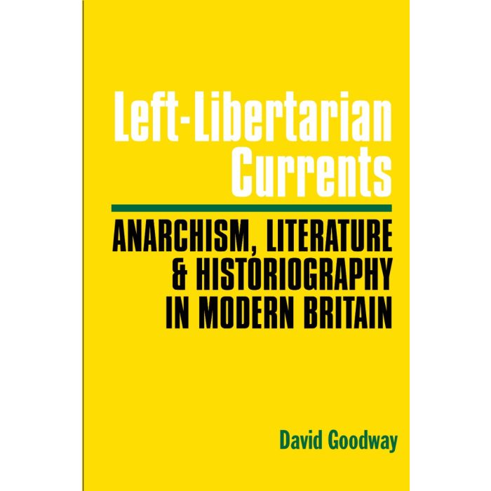 Left-Libertarian Currents: Anarchism, Literature and