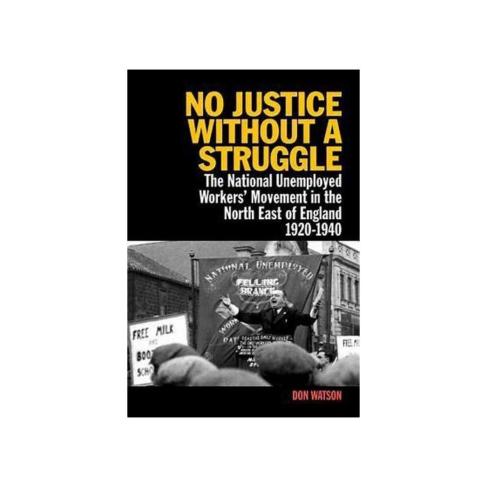 No Justice Without a Struggle: the national Unemployed