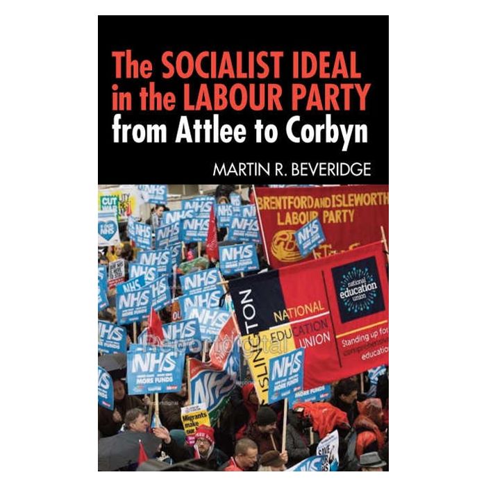 Socialist Ideal in the Labour Party:From Attlee to