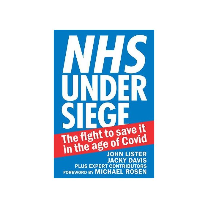NHS under siege: The fight to save it in the age of Covid