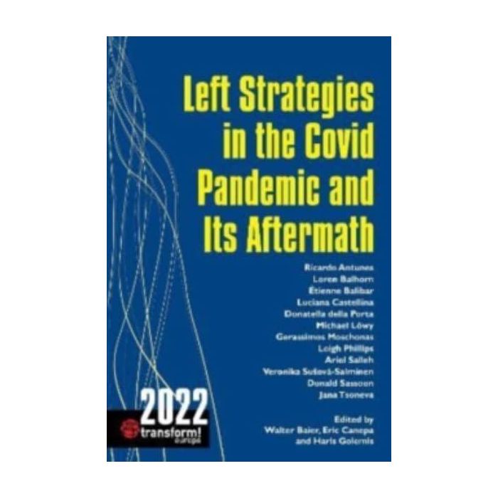 Left Strategies in the Covid Pandemic and Its Aftermath