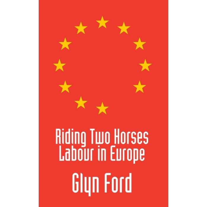 Riding Two Horses: Labour in Europe