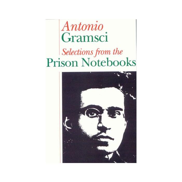 Selections From The Prison Notebooks: Antonio Gramsci