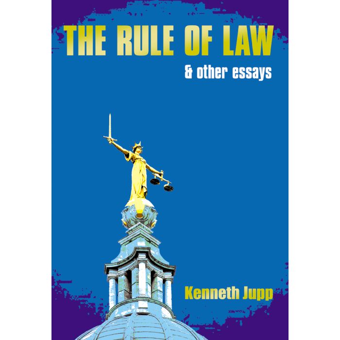 Rule of Law, The & Other Essays