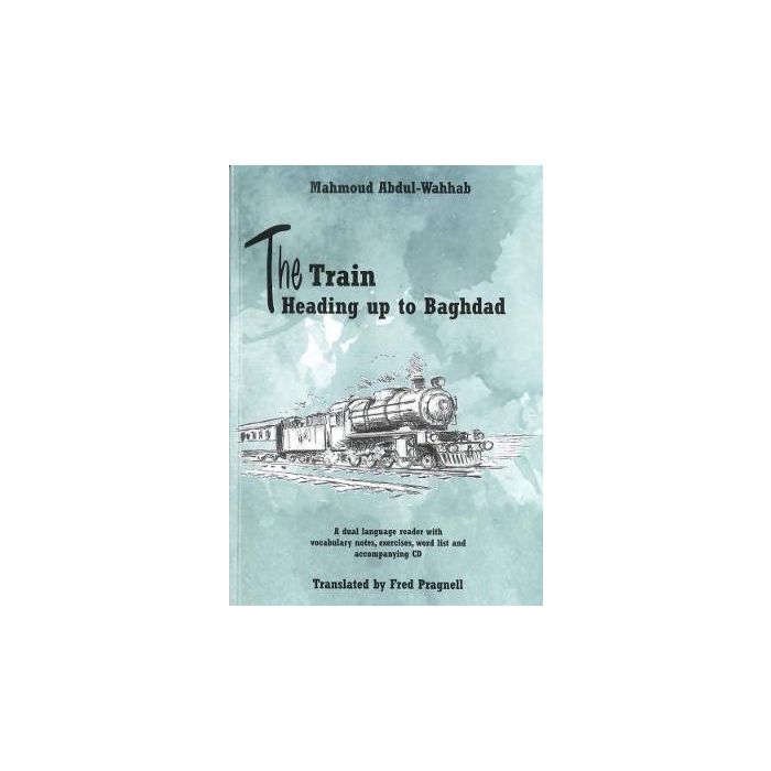 Train heading up to Baghdad, The