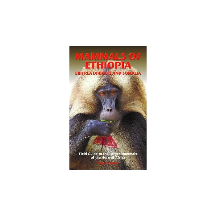 Mammals of Ethiopia, Eritrea, Dijoubti and Somalia