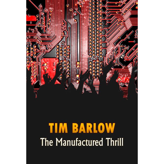Manufactured Thrill, The