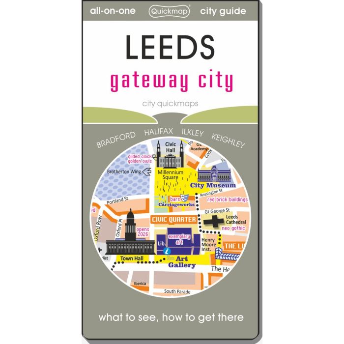 Leeds: Gateway City: Map & Guide [city quickmap]