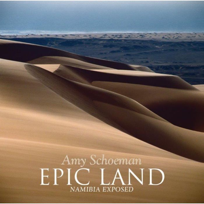 Epic Land: Namibia Exposed 2nd Ed