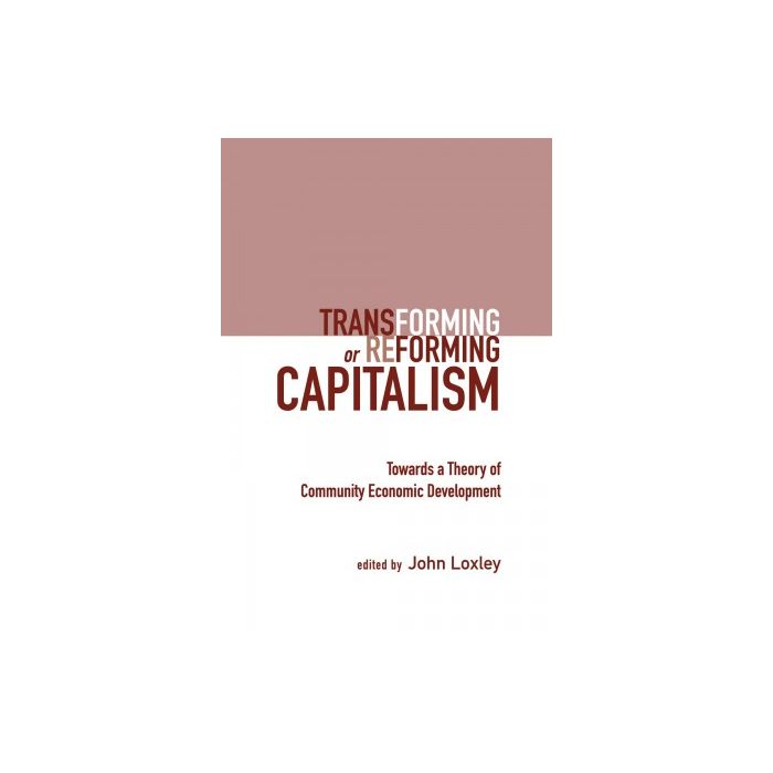 Transforming or Reforming Capitalism