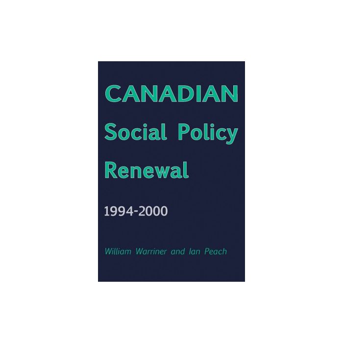 Canadian Social Policy Renewal, 1994-2000