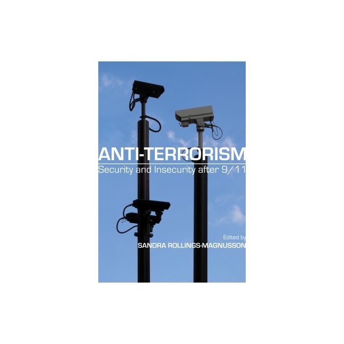 Anti-Terrorism: Secuiry & Insecurity after 9/11