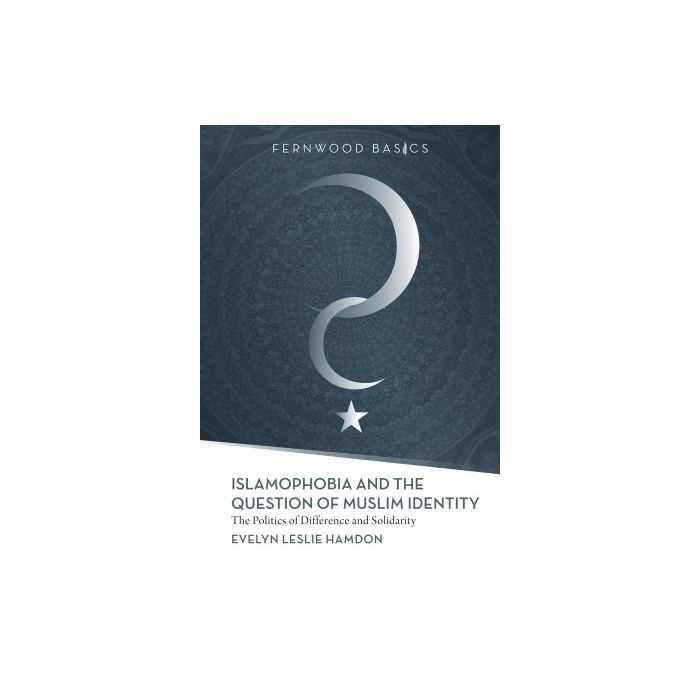 Islamophobia and the Question of Muslim Identity