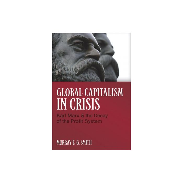 Global Capitalism in Crisis