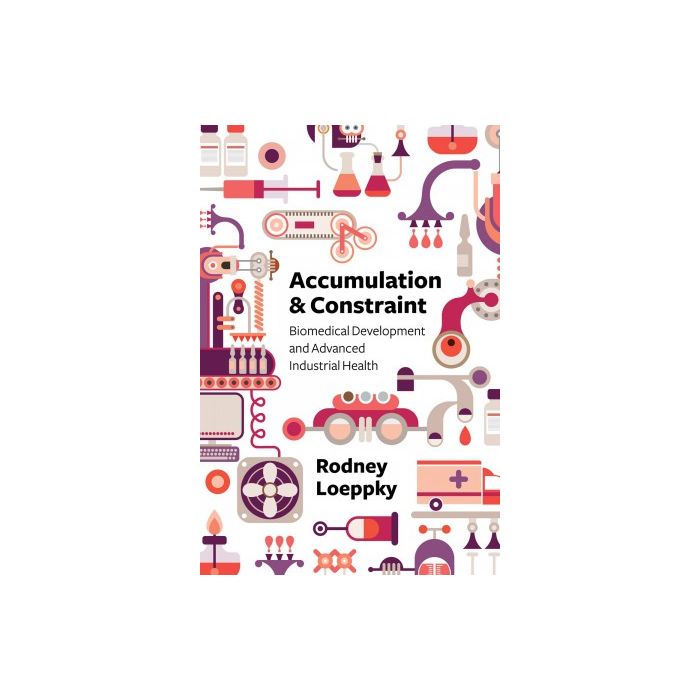 Accumulation and Constraint: Biomedical Development and