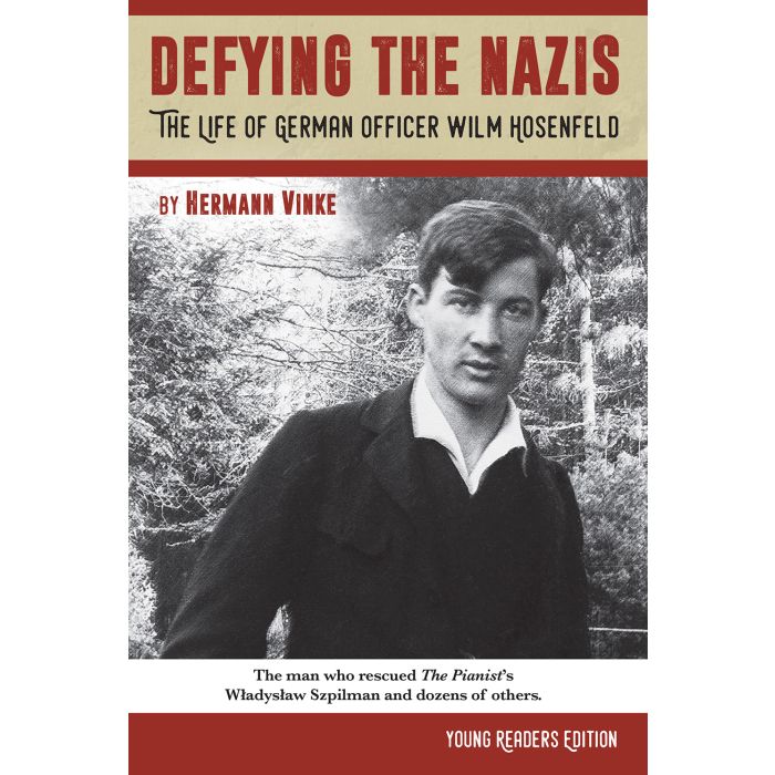 Defying the Nazis: The Life of German Officer Wilm