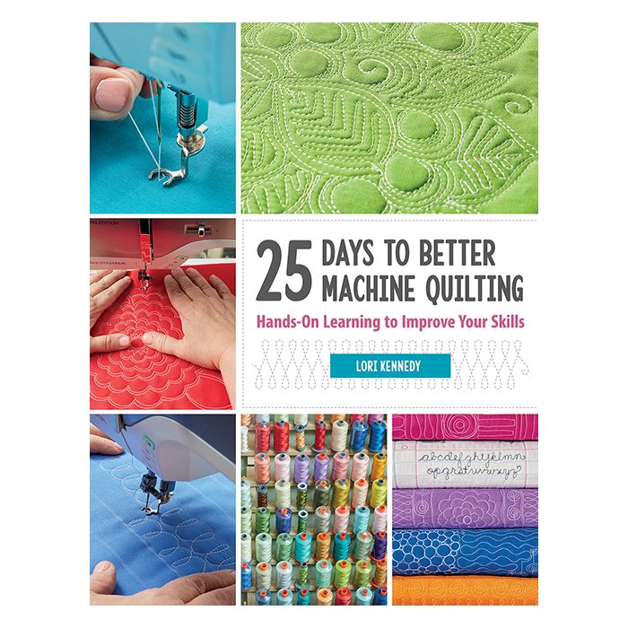 25 Days to Better Machine Quilting