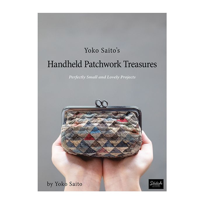 Yoko Saito's Handheld Patchwork Treasures