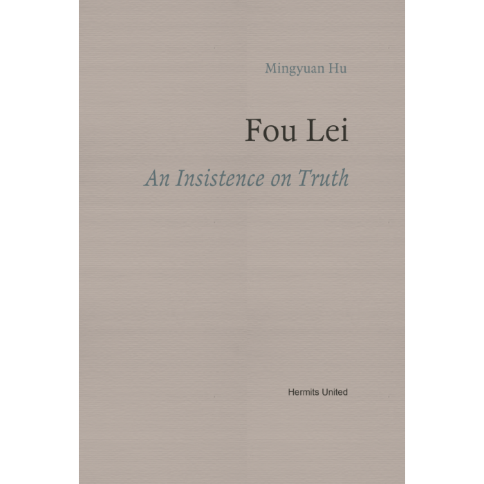 Fou Lei: An Insistence on Truth