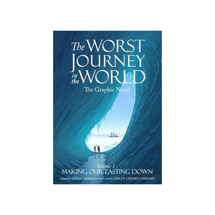 Worst Journey in the World: Graphic Novel