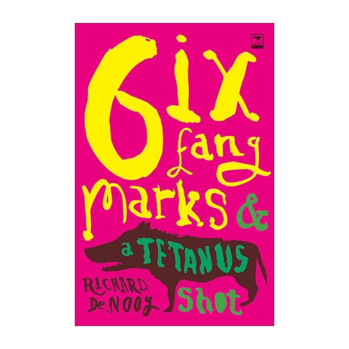 Six Fang Marks and a Tetanus Shot