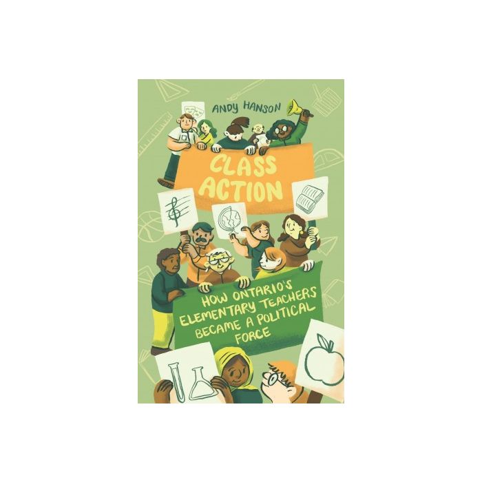 Class Action: How Ontario's Elementary Teachers Became a