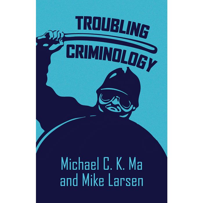 Troubling Criminology