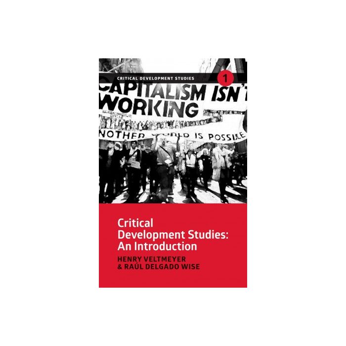 Critical Development Studies: An Introduction