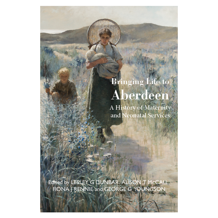 Bringing Life to Aberdeen: A History of Maternity and
