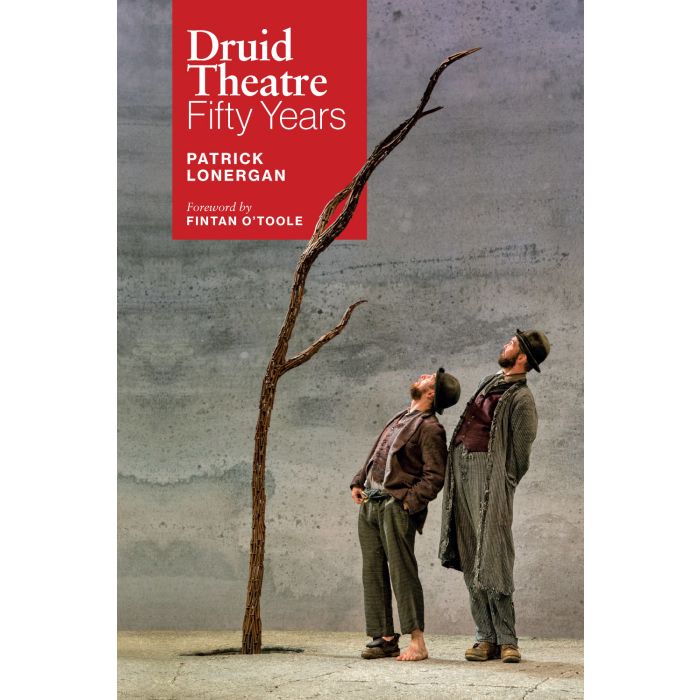 Druid Theatre: 50 Years