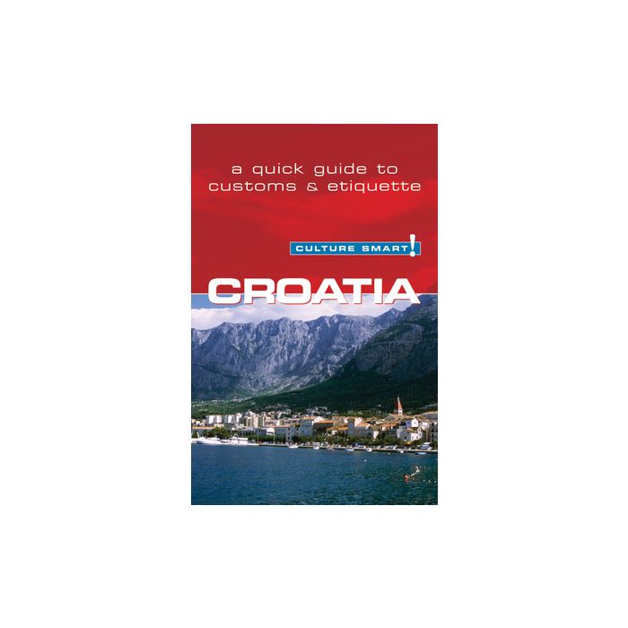 Croatia - Culture Smart!