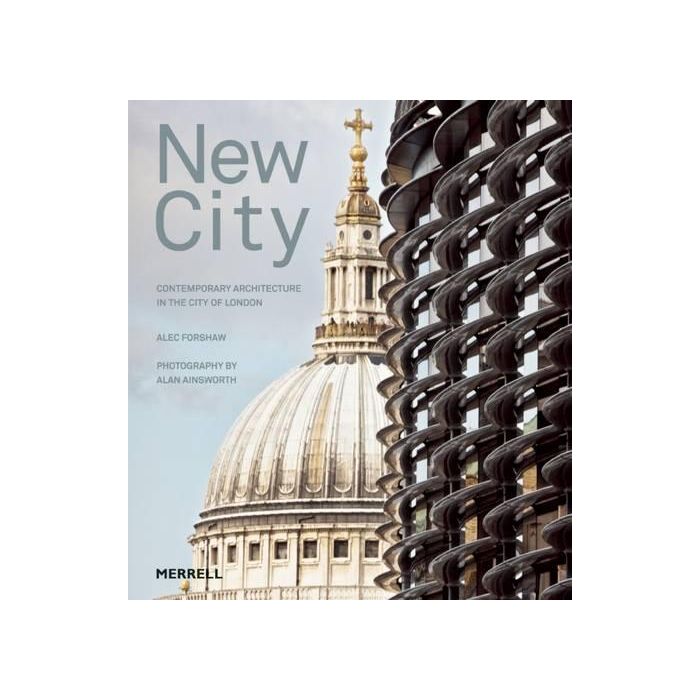 New City: Contemporary Architecture in the City of London