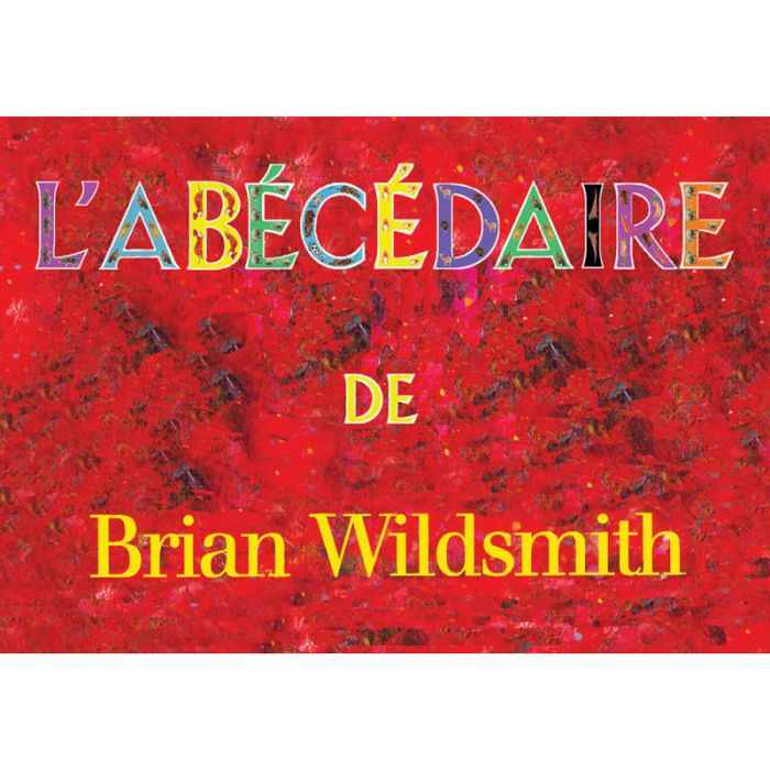 Brian Wildsmith's ABC (French)