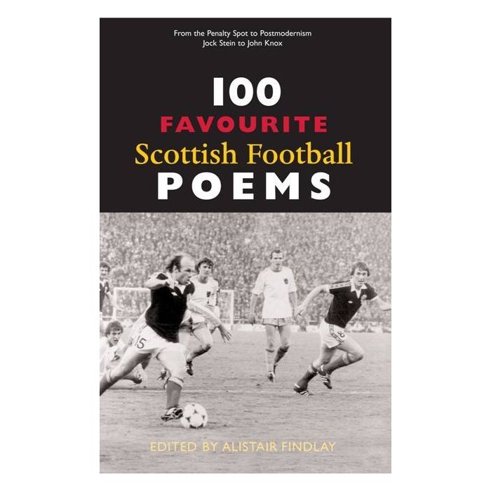 100 Favourite Scottish Football Poems