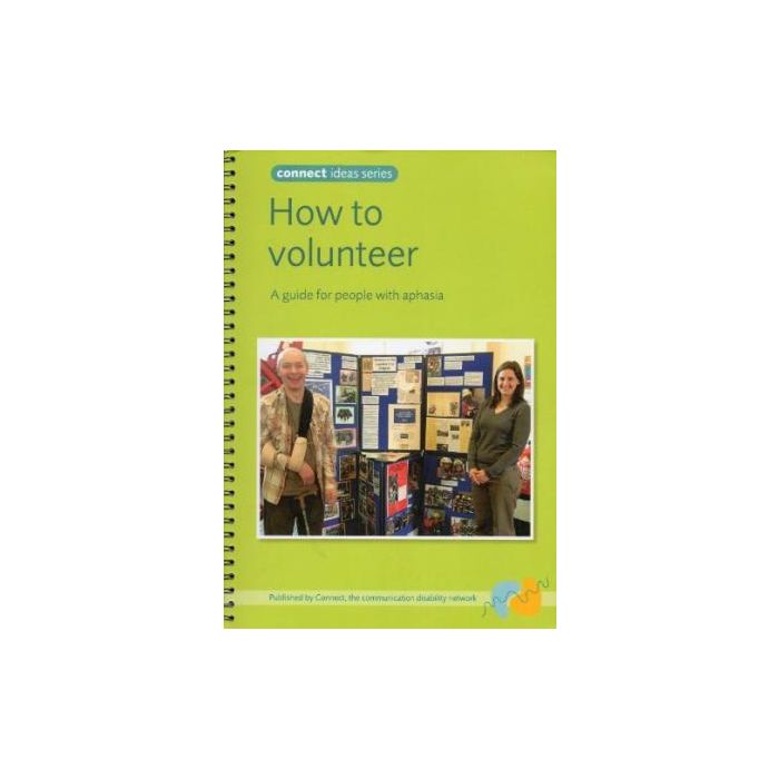 How to Volunteer - A guide for people with aphasia