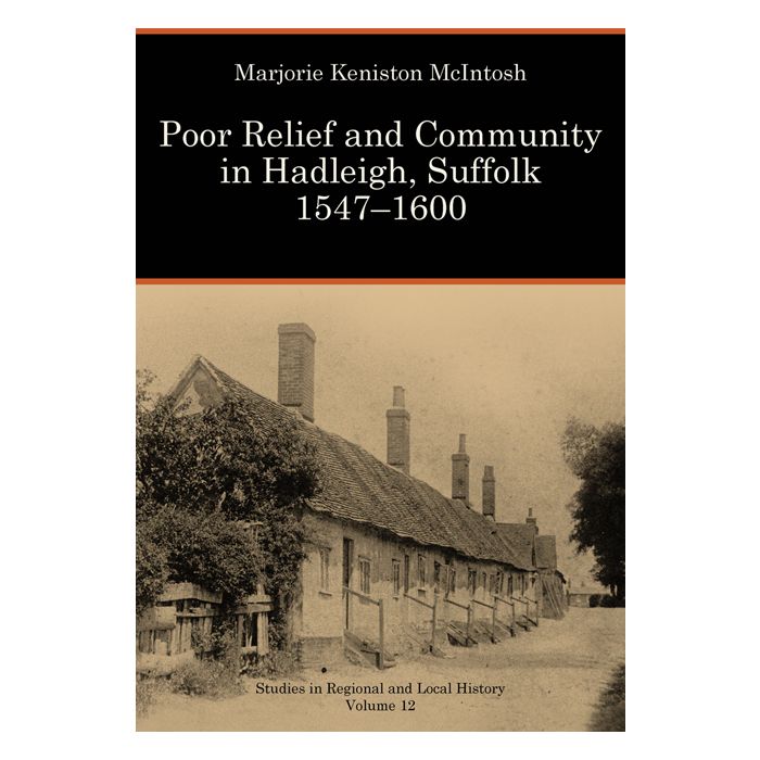 Poor Relief and Community in Hadleigh, Suffolk, 1547-1600