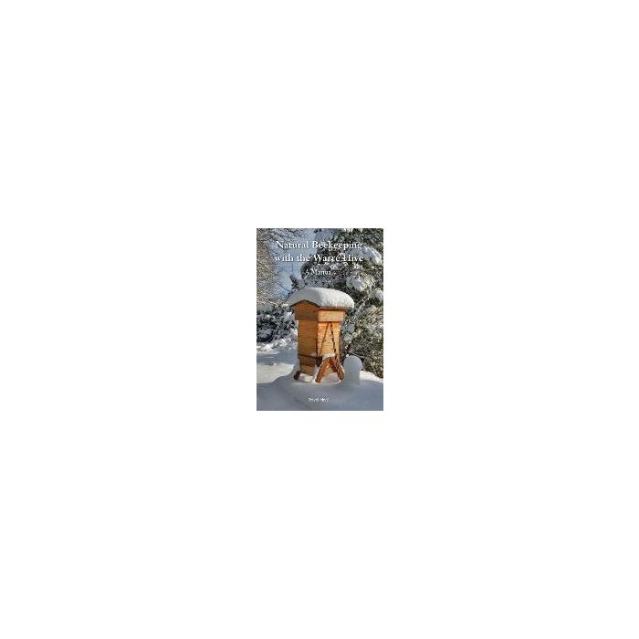 Natural Beekeeping with the Warre Hive