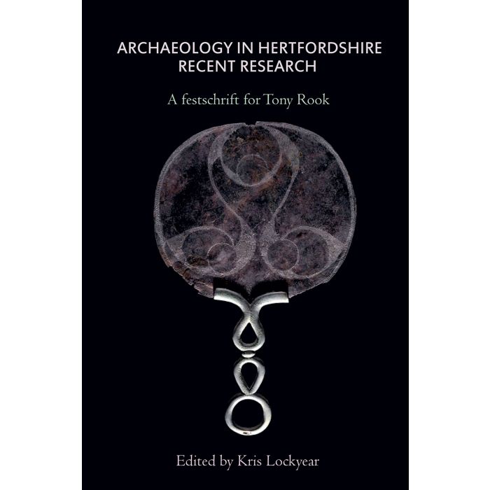 Archaeology in Hertfordshire Recent Resesarch