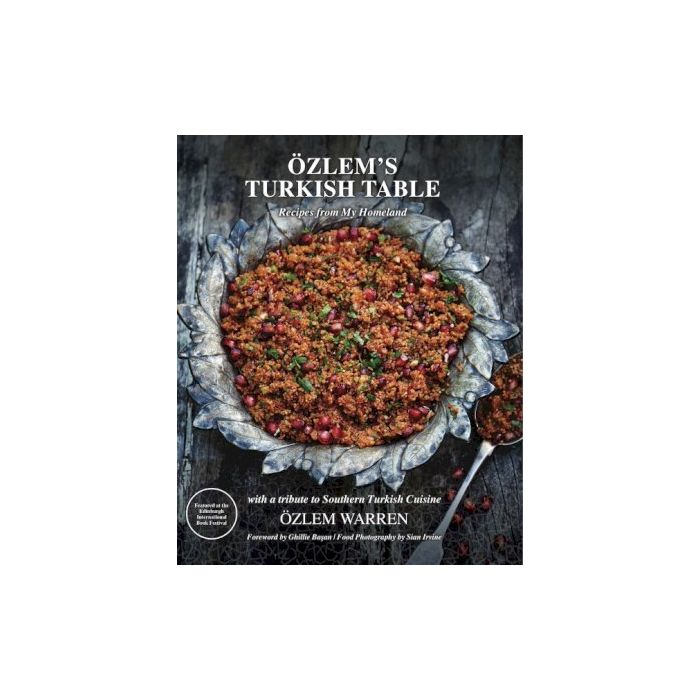 Ozlem's Turkish Table: Recipes from My Homeland