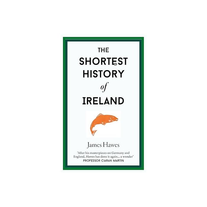 Shortest History of Ireland, The