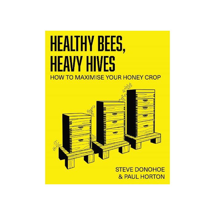 Healthy Bees, Heavy Hives