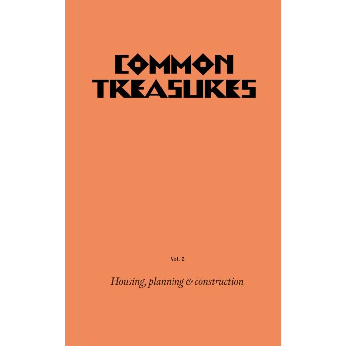 Common Treasures, Vol 2: Housing, Planning and Construction