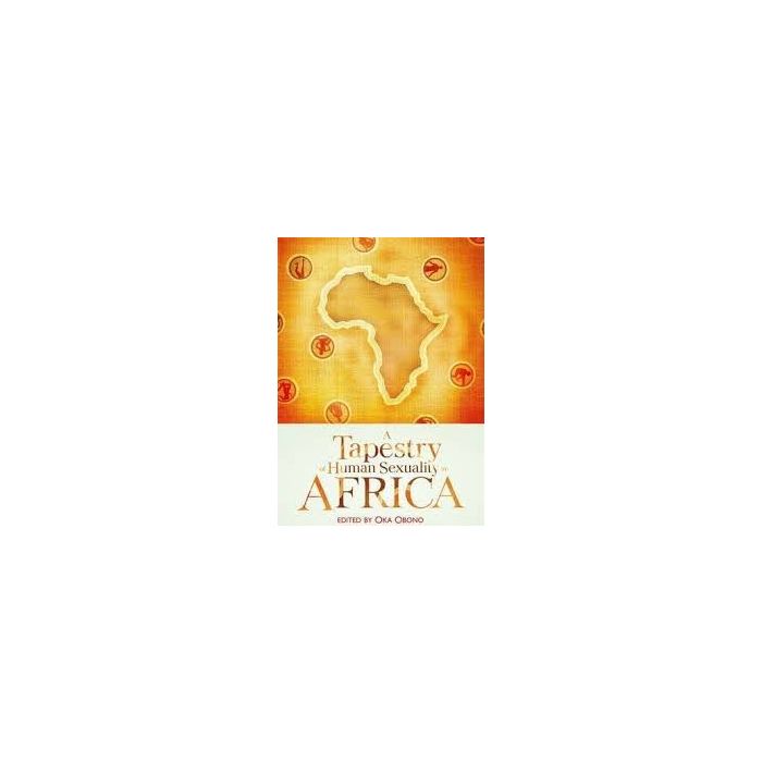 Tapestry of Human Sexuality in Africa, A