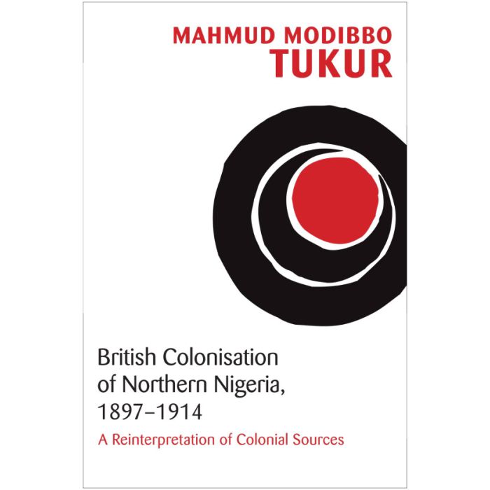 British Colonisation of Northern Nigeria 1897-1914