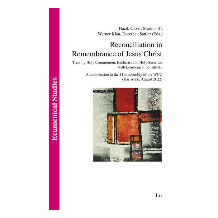 Reconciliation in Remembrance of Jesus Christ: Treating Holy