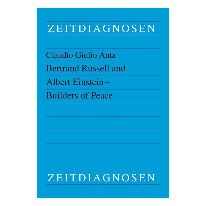 Bertrand Russell and Albert Einstein : Builders of Peace